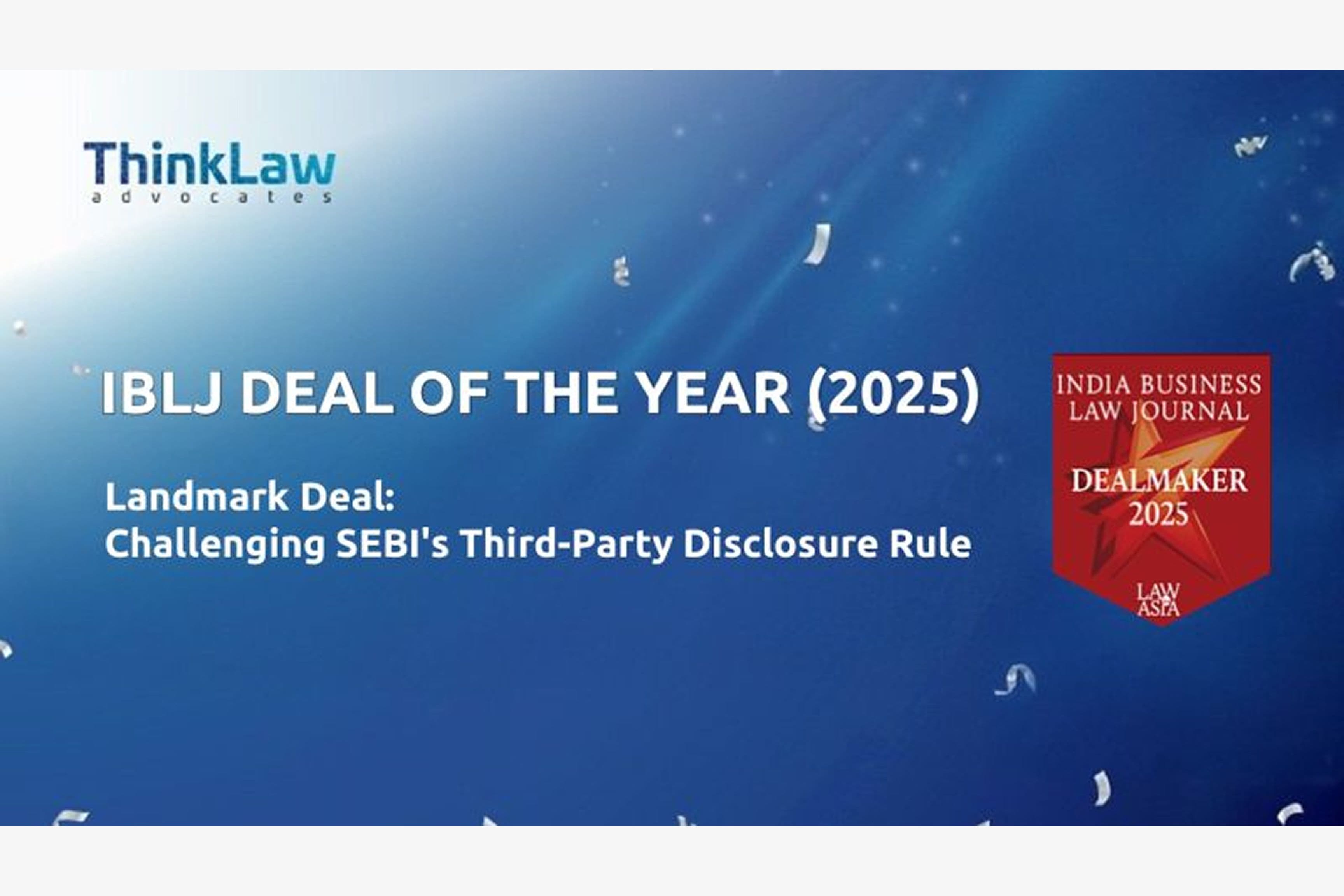 IBLJ Deal of the Year: Challenging SEBI’s Third-Party Disclosure Rule